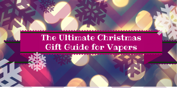 Christmas Gift Guide ECigs ELiquid Ejuice