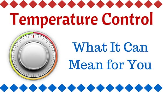 You are currently viewing Temperature Control: What It Can Mean for You