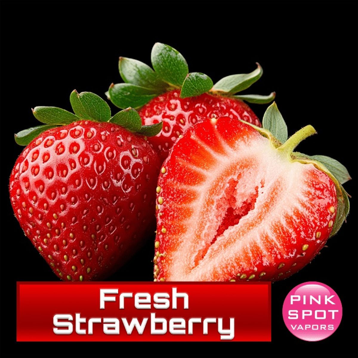 Fresh Strawberry : Gourmet E-Liquid Fruit Flavors